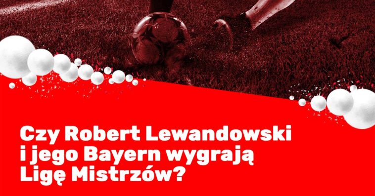robert lewandowski liga mistrzów