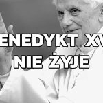 benedykt xvi nie żyje