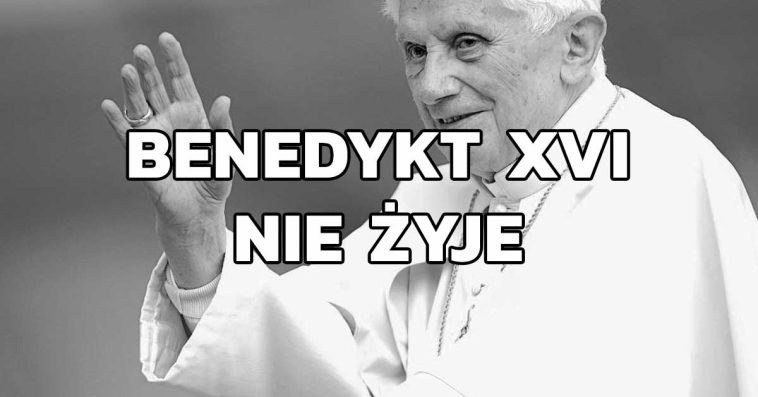benedykt xvi nie żyje