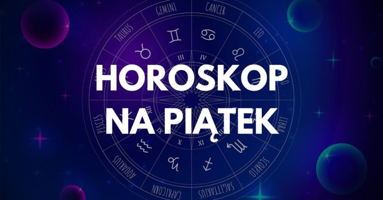 horoskop dzienny na piątek