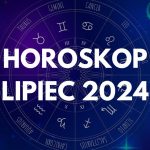 lipiec 2024 horoskop