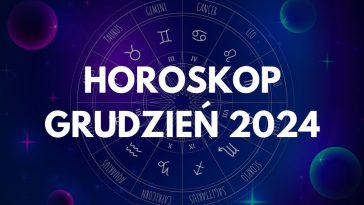 horoskop grudzień 2024
